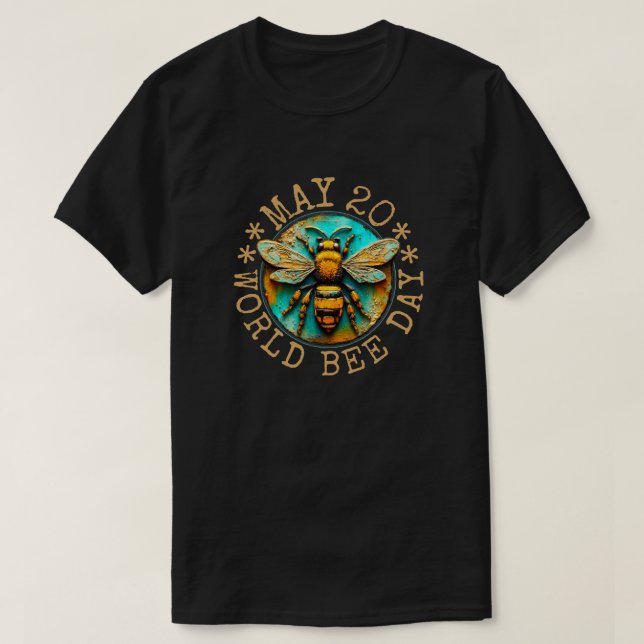 World Bee Day May 20 T-Shirt (Design Front)