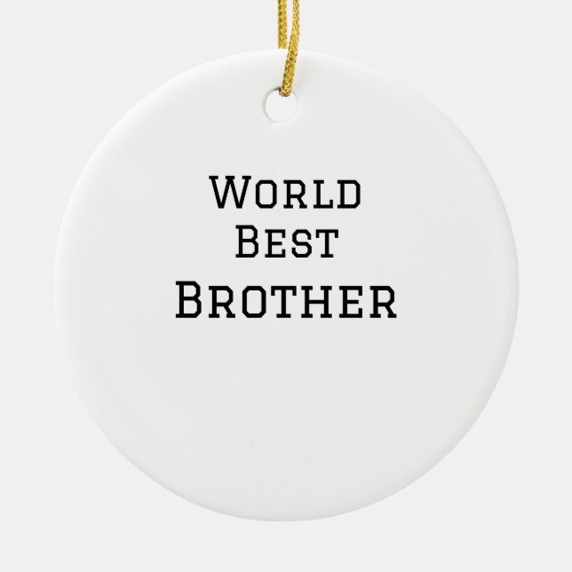 World best brother add name text sports text simpl ceramic ornament (Front)