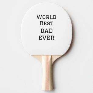 World best dad ever fat add name text sports text  ping pong paddle