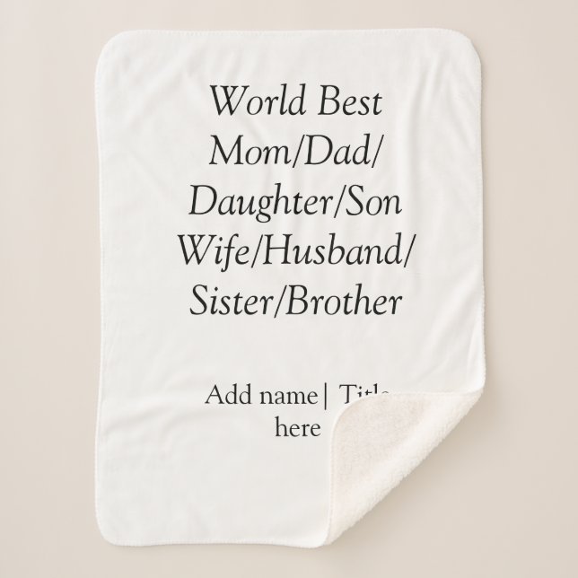 World best mom husband wife dad daughter son  sherpa blanket (Front)