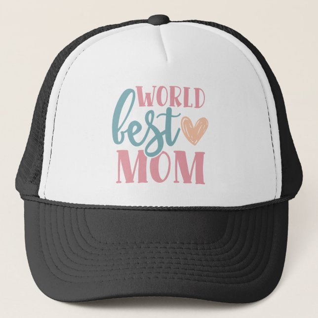 World Best Mom Trucker Hat (Front)
