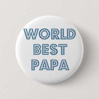World Best Papa 2 Inch Round Button