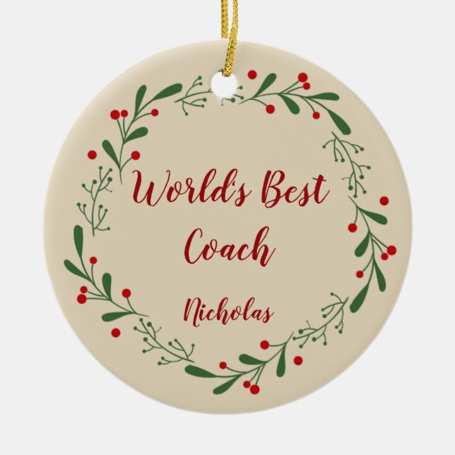 World Best Teacher Coach Custom Name Christmas  Ceramic Ornament (Front)