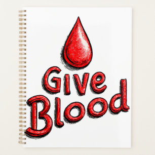 World Blood Donor Day - Give Blood Text with Drops Planner