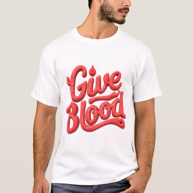 World Blood Donor Day - Glossy Blood Donation Text T-Shirt (Front)