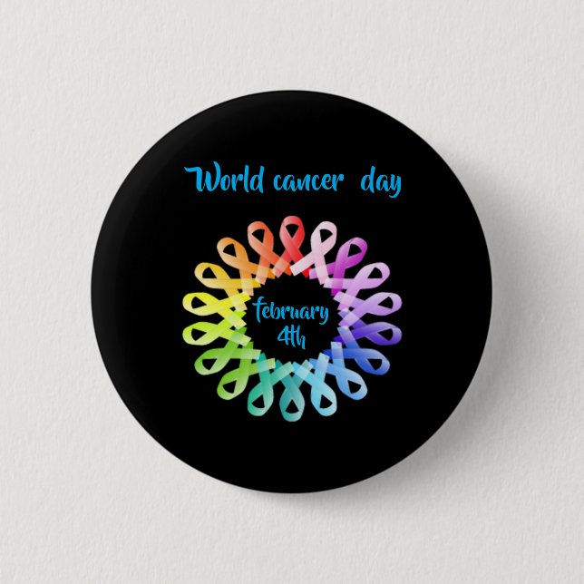 World Cancer Day  2 Inch Round Button (Front)