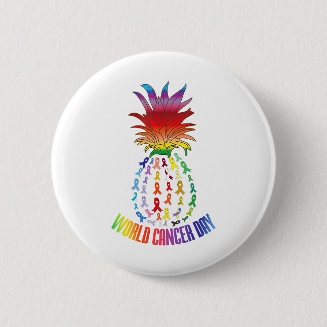 World Cancer Day Awareness Saying Pineapple  2 Inch Round Button (Front)