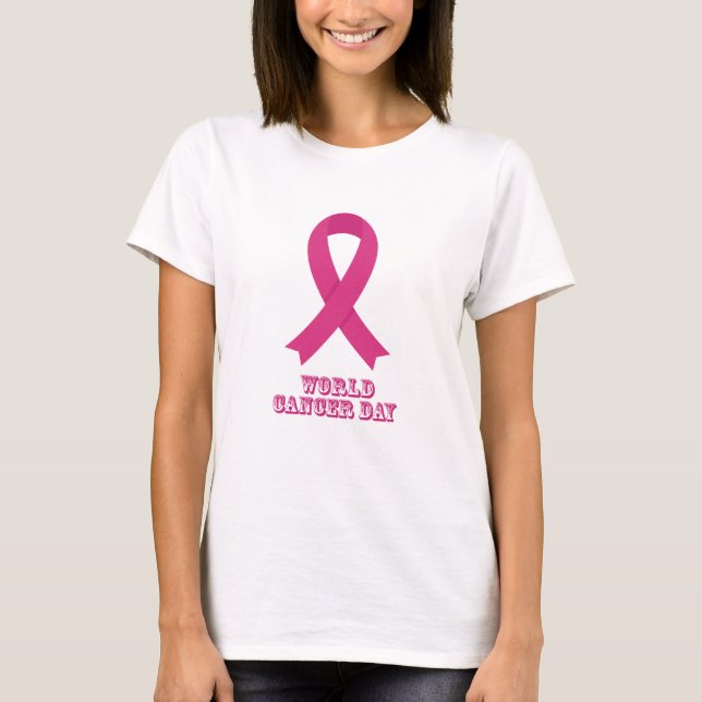 WORLD CANCER DAY - CANCER AWARENESS DAY T-Shirt (Front)