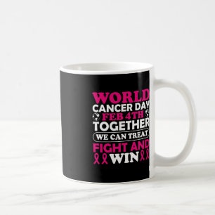 World Cancer Day Feb 4th Together We Can Treat Fig Coffee Mug