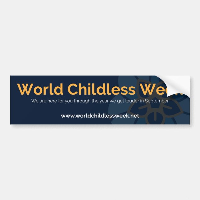 World Childless Week Bumper Sticker (Front)