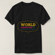 World Cleanup Day T-shirt T-shirt World Cleanup