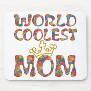 World Coolest Mom   make your own background Mouse Pad