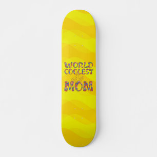 World Coolest Mom   yellow waves Skateboard