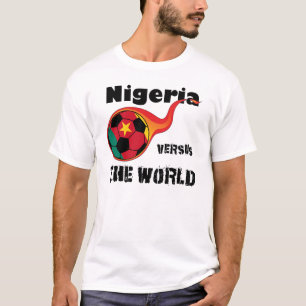 World Cup - Nigeria Versus The World T-Shirt