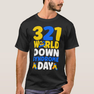 World Down Syndrome Day Awareness March 21 T-Shirt