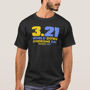 World Down Syndrome Day Awareness Socks Down Right T-Shirt