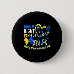World down syndrome day march 21 down right perfec 2 inch round button