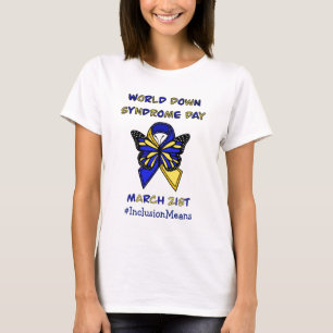 World Down Syndrome Day - March 21st  T-Shirt