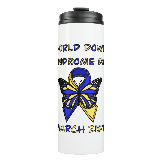 World Down Syndrome Day - March 21st   Thermal Tumbler (Front)