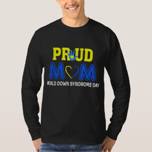 World Down Syndrome Day Mom - Awareness March 21 T-Shirt