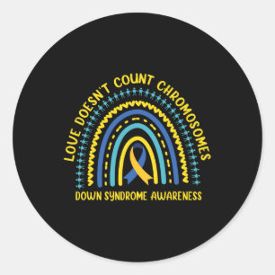 World Down Syndrome Rainbow Love Doesn't Count Chr Classic Round Sticker