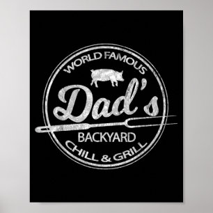 World famous dad's backyard grill &amp; chill bbq  poster