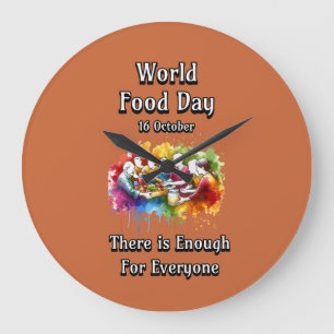 World Food Day. Enough for Everyone. Large Clock