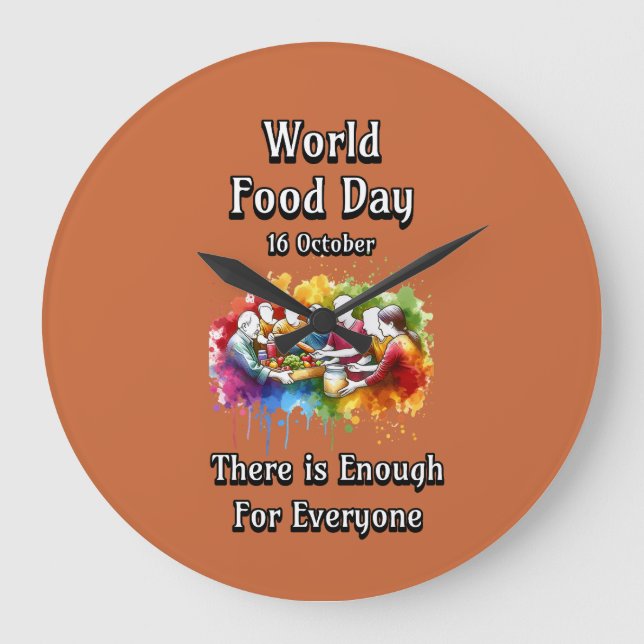 World Food Day. Enough for Everyone. Large Clock (Front)