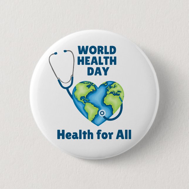 World Health Day Health For All 2 Inch Round Button (Front)