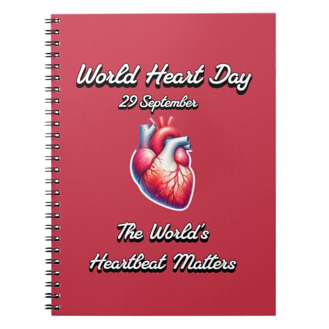 World Heart Day. The Worlds Heartbeat Matters. Notebook (Front)