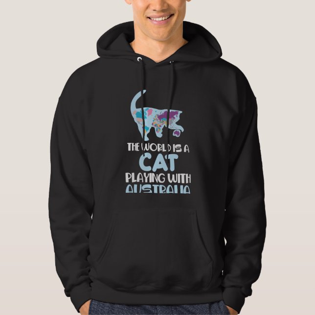 World Is A Cat playing Australia Traveling Humor Hoodie (Front)