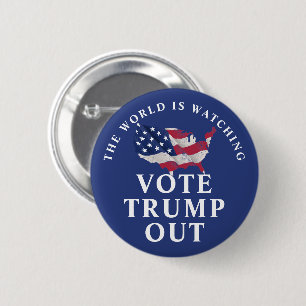 World Is Watching Vote Trump Out 2 Inch Round Button