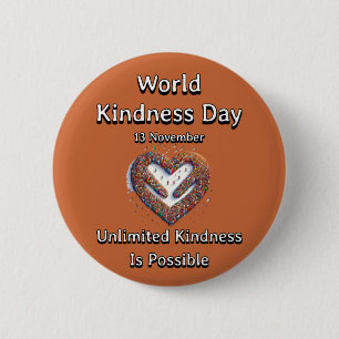World Kindness Day. Unlimited Kindness 2 Inch Round Button