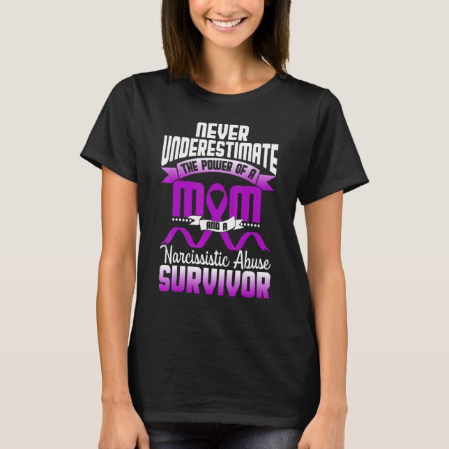 World Narcissistic Abuse Awareness Mom Survivor T-Shirt (Front)