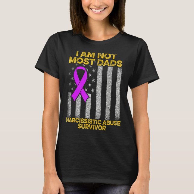 World Narcissistic Abuse Awareness Most Dads Survi T-Shirt (Front)