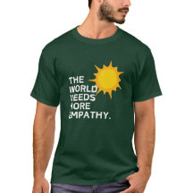 World Needs Empathy T-Shirt - dark
