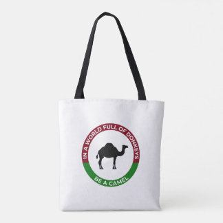 World of Donkeys be a Camel Tote Bag