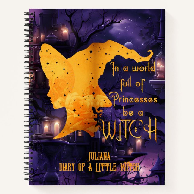 World of Princesses Be A Witch Happy Halloween Notebook (Front)
