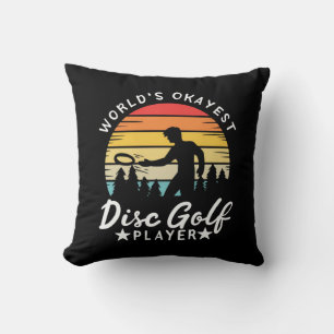 World Okayest Disc Golf Player Throw Pillow