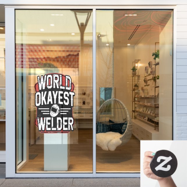 World Okayest Welder funny welding Window Cling (Store Window)