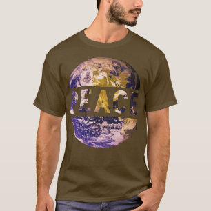 World Peace On Earth Conscious Humanity Love And K T-Shirt