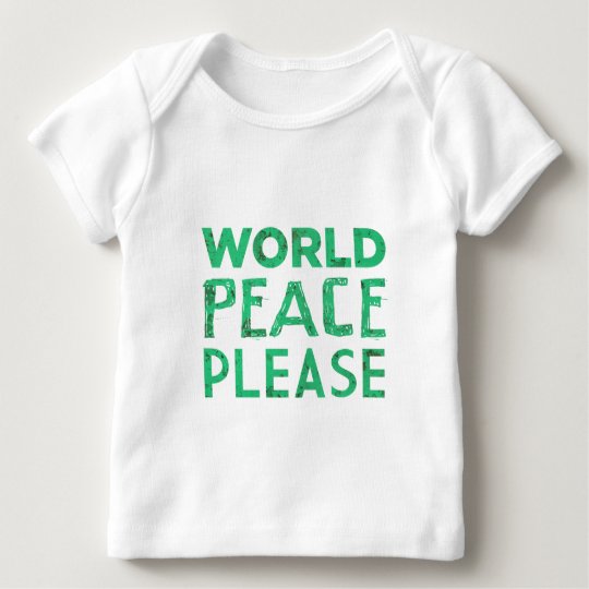 World Peace Please Baby T-Shirt