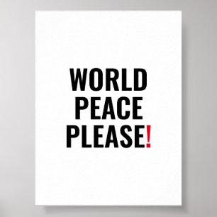 World peace please white black red no war protest poster