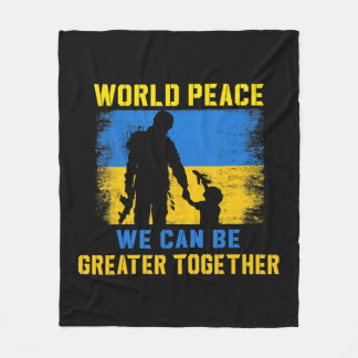 World Peace We Can Be Greater Together I Stand Wit Fleece Blanket