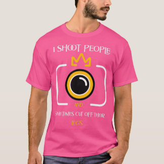 World photography day I Shoot People and sometime  T-Shirt