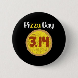 World Pi Day Pizza Pun Shirt 3.14 Pizza Pi 2 Inch Round Button