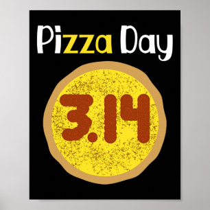 World Pi Day Pizza Pun Shirt 3.14 Pizza Pi  Poster