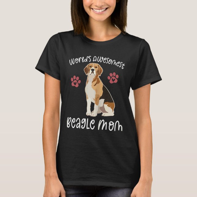 World S Awesomest Beagle Mom Dog T-Shirt (Front)