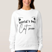 World’s Best Cat Mom Sweatshirt – Freefit Women’s