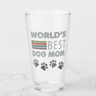 World’s Best Dog Mom Glass